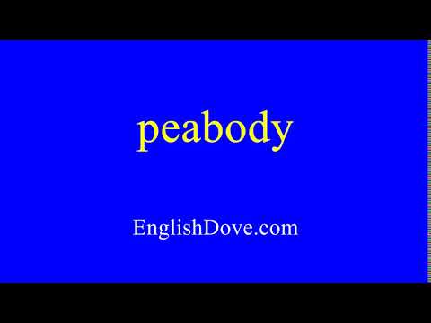 How to pronounce peabody in American English.