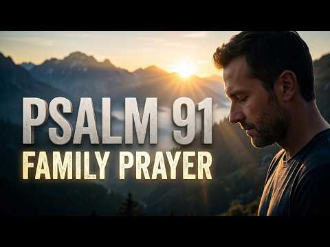 Pray This Powerful Prayer for God’s Protection Over Your Family Today 🙏