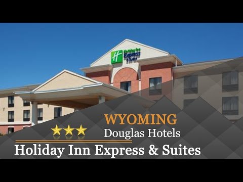 Holiday Inn Express & Suites Douglas - Douglas Hotels, Wyoming