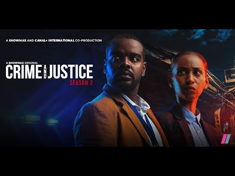 Crime and Justice S2 | Launch Trailer | A Showmax Original Series thumbnail