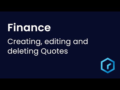 Tutorial - Finance: Creating, editing and deleting Quotes