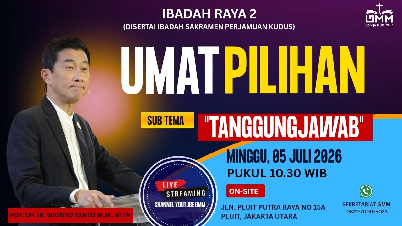 Sesi 2 – UMAT PILIHAN: TANGGUNG JAWAB – Pdt. Dr. Ir. Wignyo Tanto, M.M., M.Th. (050726)