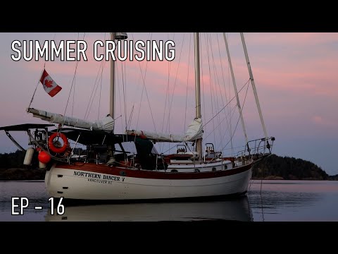 Life is Like Sailing - Summer Cruising 2025 -Ep 16