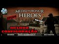 Melhor Configura o Do Medal Of Honor Heroes Ppsspp 2023