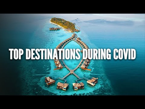 Best Places To Travel During COVID 2021