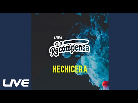 Grupo La Recompensa - Hechicera Audio Oficial