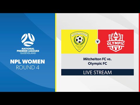 NPL Women R4 - Mitchelton FC vs. Olympic FC