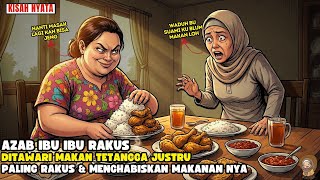 Download lagu AZAB IBU IBU RAKUS DITAWARI MAKAN TETANGGA JUSTRU DIMAKAN SMUA TANPA SISA II SINETRON AZAB mp3