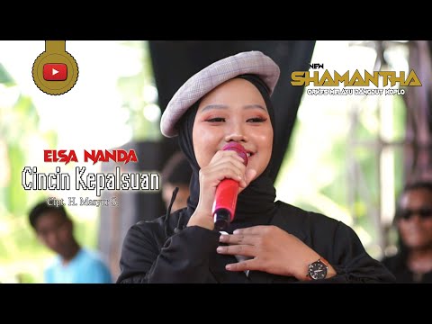Cincin Kepalsuan (Cover) - Elsa Nanda - NEW SHAMANTHA