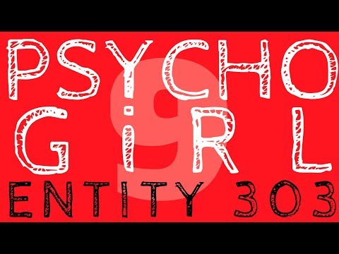 PSYCHO GiRL 9 LYRICS VIDEO | Entity 303