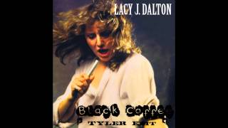 Lacy J  Dalton - Black Coffee(TYLER EDIT)