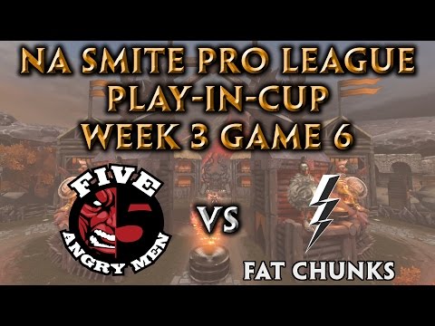 NA Pro League Play-In-Cup Week 3 - Five Angry Men vs. Fat Chunks Assemble