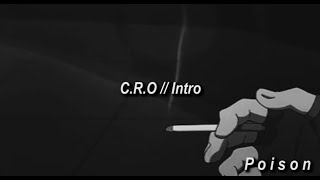 C.R.O // Intro - Letra