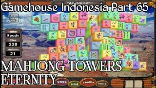 Gamehouse Indonesia Episode 65 : Mahjong Towers Eternity