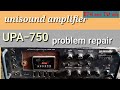 AHUJA Unisound Amplifier UPA 750 Repair आहूजा यूनिसाउंड एम्पल�