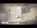 Zach Williams - Empty Grave (Official Lyric Video)