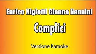 Enrico Nigiotti, Gianna Nannini - Complici (Versione Karaoke Academy Italia)
