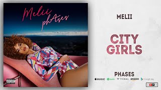 Melii - City Girls (phAses)