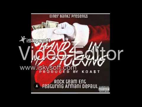 Bandz In My Stocking - Rock Team ft. Armani Depaul (Prod. by KOA$T)