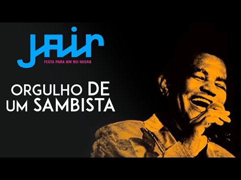 Jair Rodrigues canta: Orgulho de Um Sambista (DVD Festa Para Um Rei Negro)