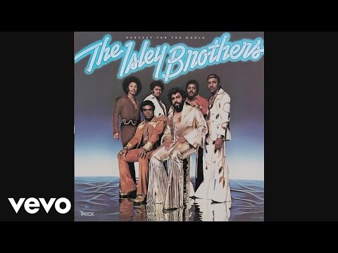 The Isley Brothers - (At Your Best) You Are Love (Official Audio)