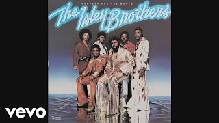 The Isley Brothers - (At Your Best) You Are Love (Official Audio)