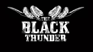 The Black Thunder - Piss Off You're a Fucking Dope
