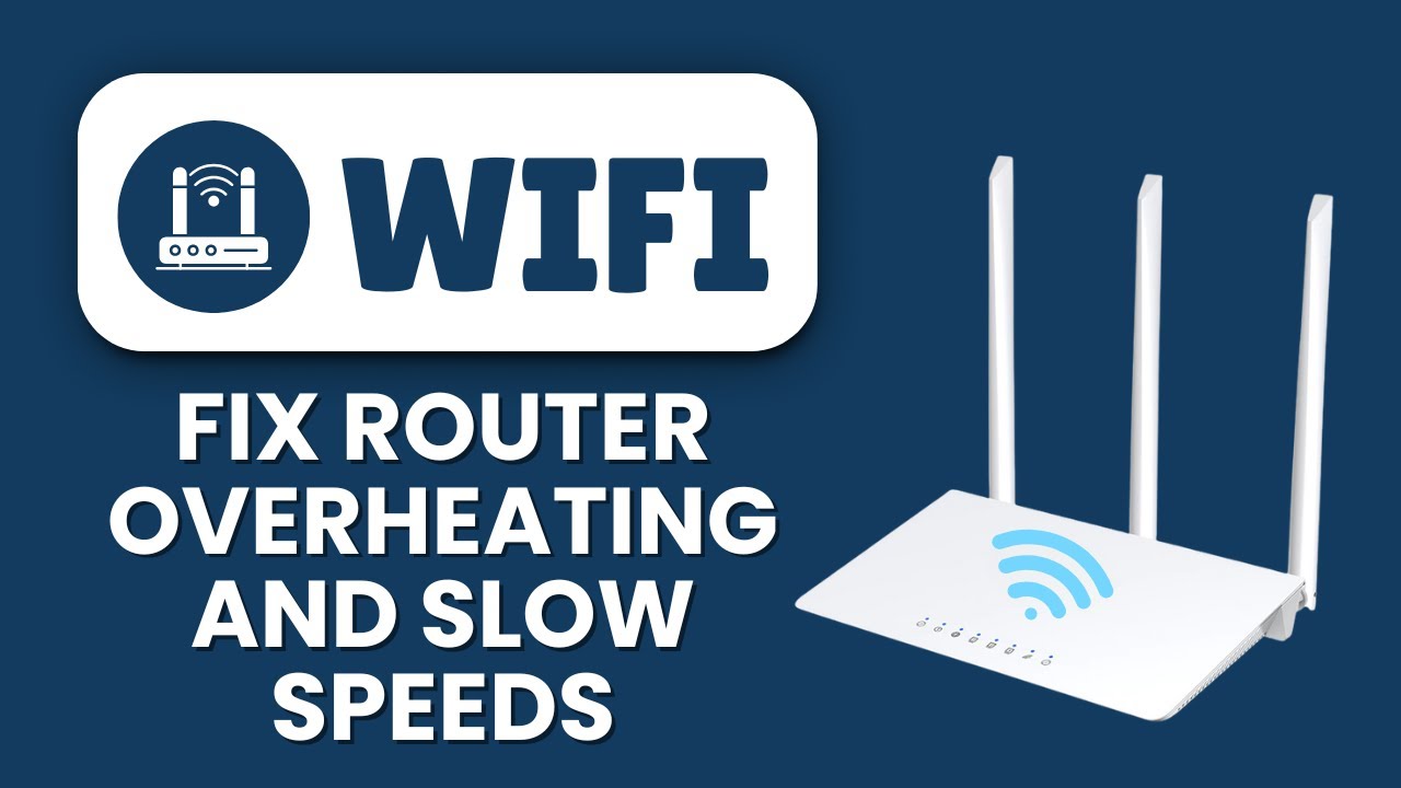How to Fix Router Overheating and Slow Speeds ⚡ Restore Fast for Stable Wi-Fi Performance