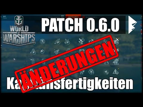PATCH 0.6.0 -  ÄNDERUNGEN in Version 2 - World of Warships | [Patch] [Ger] [60fps]