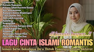 Download lagu LAGU CINTA ISLAMI ROMANTIS 💞 MasyAllah Bikin Tenang..!!! Lagu Wedding Islami mp3