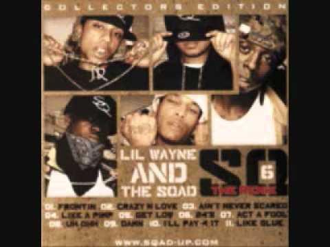Lil Wayne And Sqad Up - Ain't Never Scared