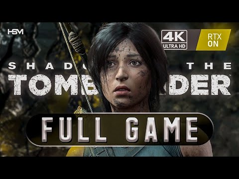 SHADOW OF THE TOMB RAIDER Gameplay Walkthrough FULL GAME [4K 60FPS PC RAY TRACING]