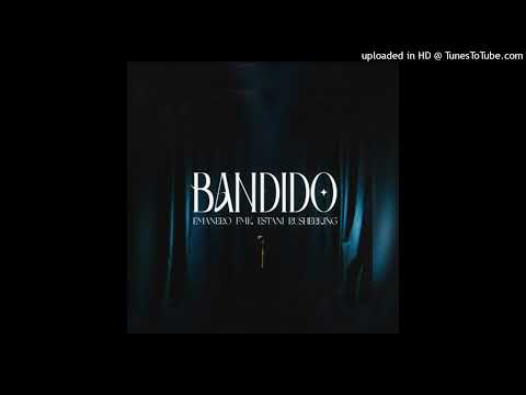Emanero, FMK, Estani, Rusherking - BANDIDO [EPICENTER]