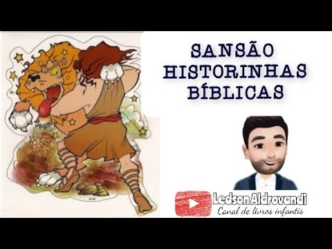 Sanso historinhas bblicas canal do Ledson Aldrovandi