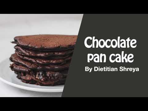 Chocolate pan cake. -Dietitian Shreya
