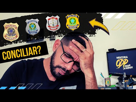 DEPEN, PCDF, PF e PRF: Você deve CONCILIAR? O que eu faria?