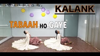 TABAAH HO GAYE | MADHURI DIXIT | KALANK | DANCE CHOREOGRAPHY | TABAH HO GAYE