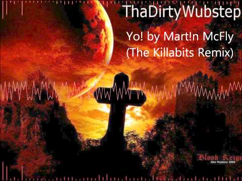 Yo! by Mart!n McFly (The Killabits Remix)