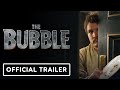 The Bubble - Official Trailer (2022) Judd Apatow, Pedro Pascal, Karen Gillan, Fred Armisen
