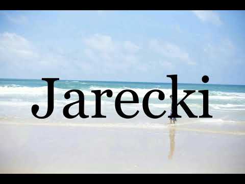 How To Pronounce Jarecki🌈🌈🌈🌈🌈🌈Pronunciation Of Jarecki