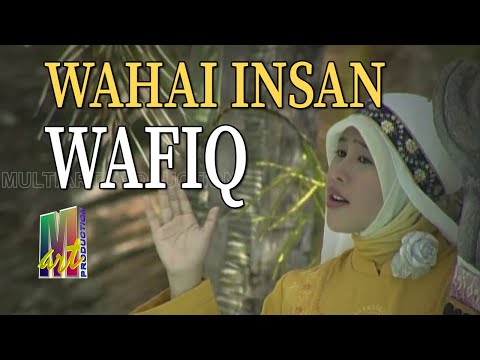 Wafiq Azizah - Wahai Insan