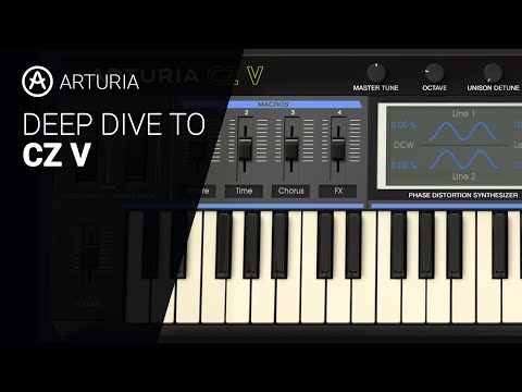 A deep dive to Arturia CZ V SYNTH  - guide tutorial