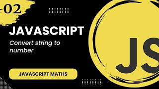 JavaScript Maths #2 - Convert string to number