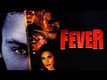 Fever FULL MOVIE Mystery Dark Thriller Teri Hatcher Henry Thomas