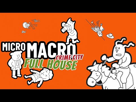 MicroMacro: Crime City - Full House - Unboxing and Gameplay