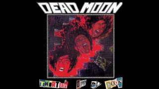 Dead Moon - Milk Cow Blues