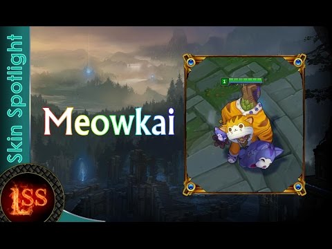 Meowkai - League Of Legends - Skins Spotlight
