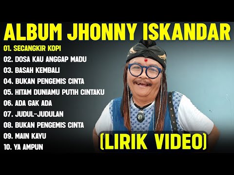 Jhonny Iskandar Full Album Terbaik Sepanjang Masa | Lagu Dangdut Lawas Nostalgia 80an - 90an