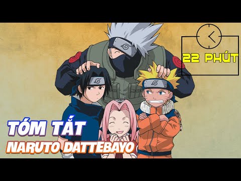 Tóm Tắt Naruto Dattebayo Trong 22 Phút (Bình Luận Bựa #2)