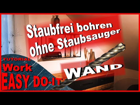 Staubfrei Löcher bohren Wand, how to Drill dust free holes in wall